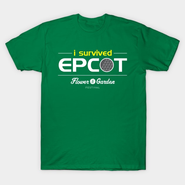 I SURVIVED EPCOT FLOWER AND GARDEN FESTIVAL T-Shirt by Hou-tee-ni Designs